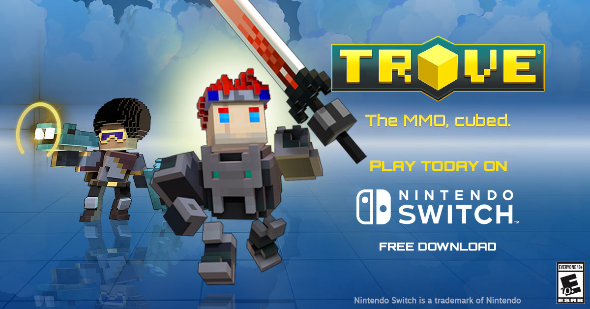 Trove is now live on Nintendo Switch!