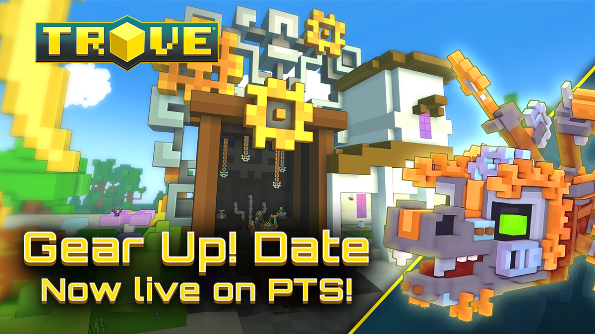 Gear Up! Date – Now live on PTS!